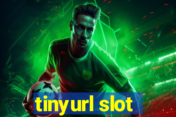 tinyurl slot