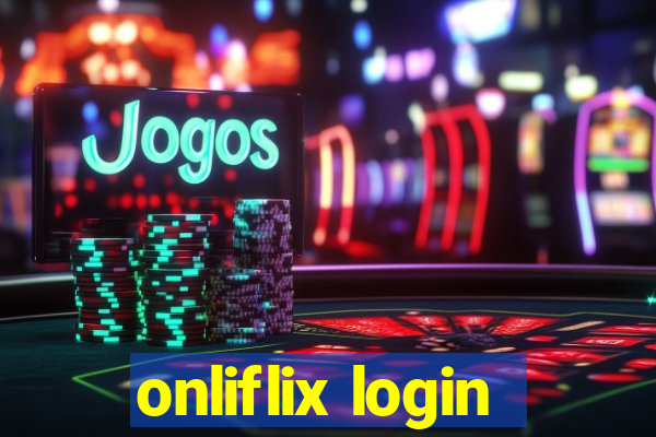 onliflix login