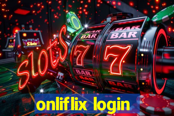 onliflix login