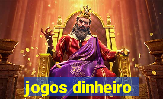 jogos dinheiro