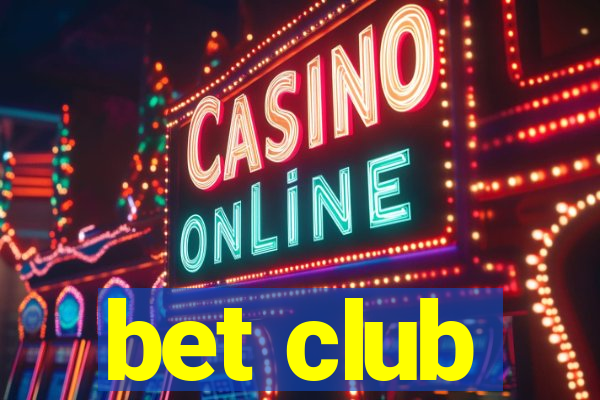 bet club