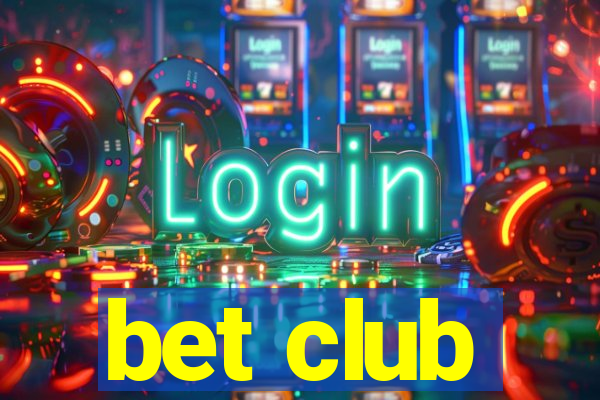 bet club