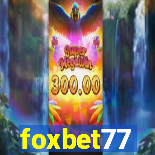 foxbet77