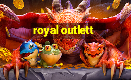 royal outlett