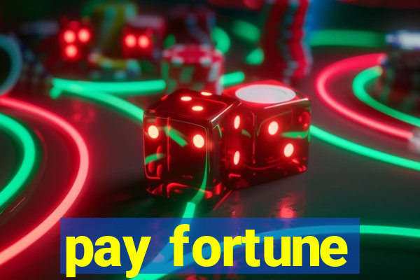 pay fortune