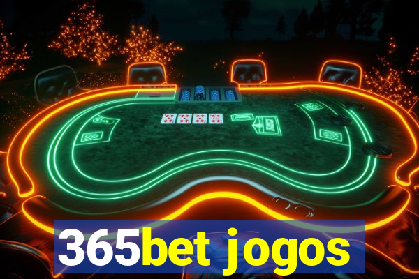 365bet jogos