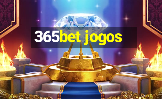 365bet jogos