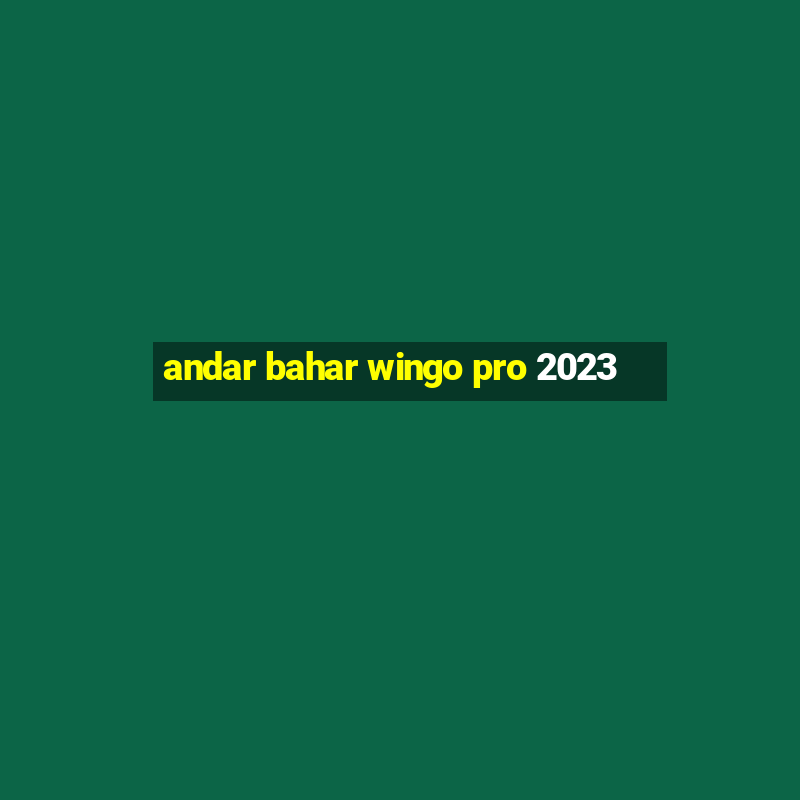 andar bahar wingo pro 2023