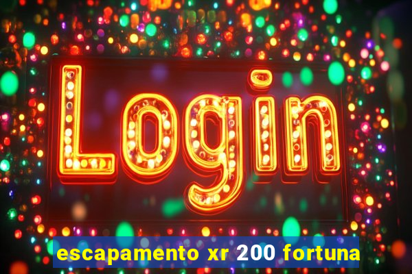 escapamento xr 200 fortuna