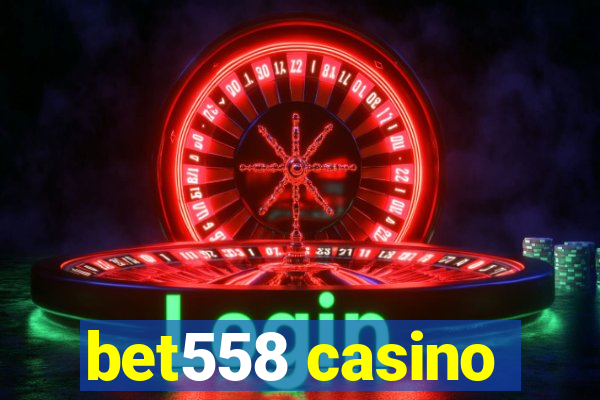 bet558 casino