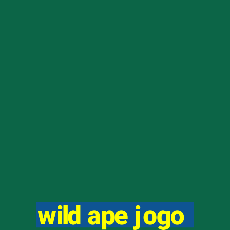 wild ape jogo