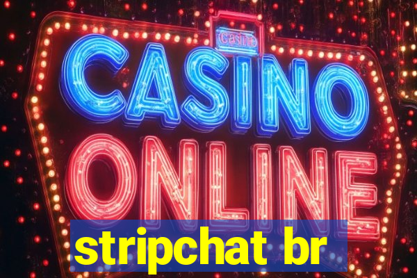 stripchat br