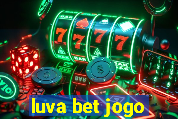 luva bet jogo