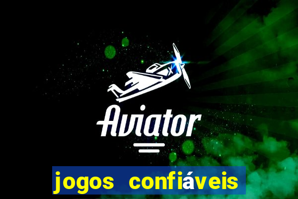 jogos confiáveis que ganha dinheiro