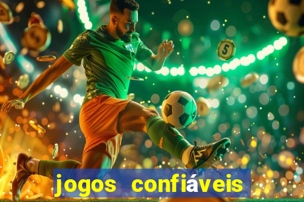 jogos confiáveis que ganha dinheiro