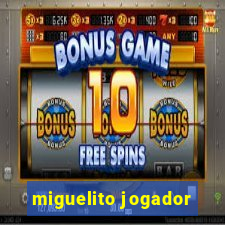 miguelito jogador