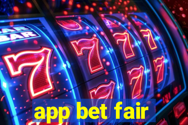 app bet fair