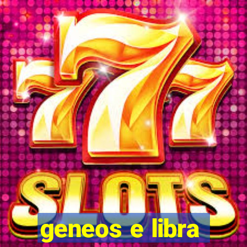 geneos e libra