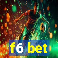 f6 bet