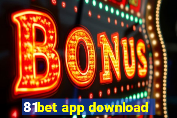 81bet app download