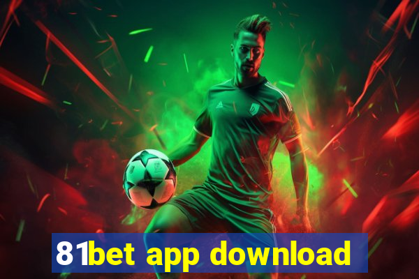 81bet app download