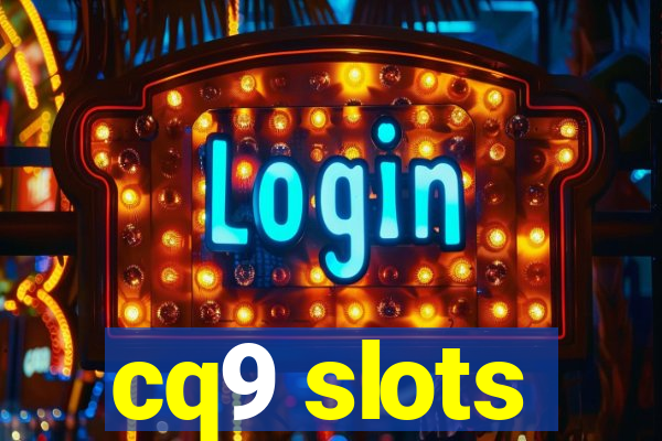 cq9 slots