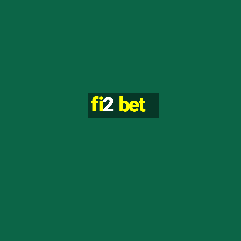 fi2 bet