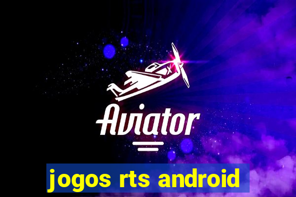 jogos rts android