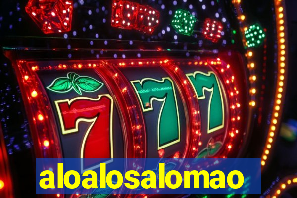 aloalosalomao