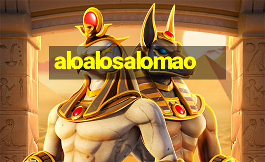 aloalosalomao