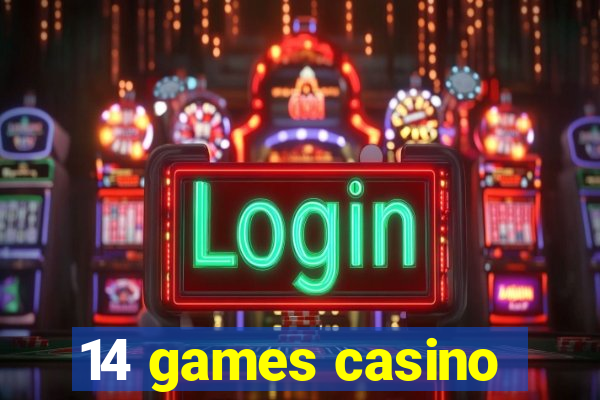 14 games casino