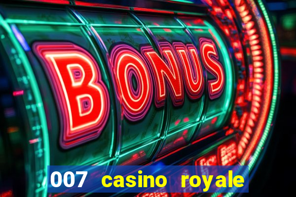 007 casino royale online dublado hd