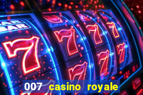 007 casino royale online dublado hd