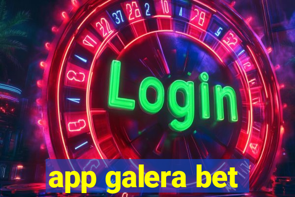 app galera bet