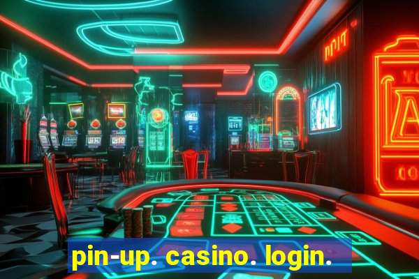 pin-up. casino. login.