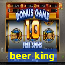 beer king