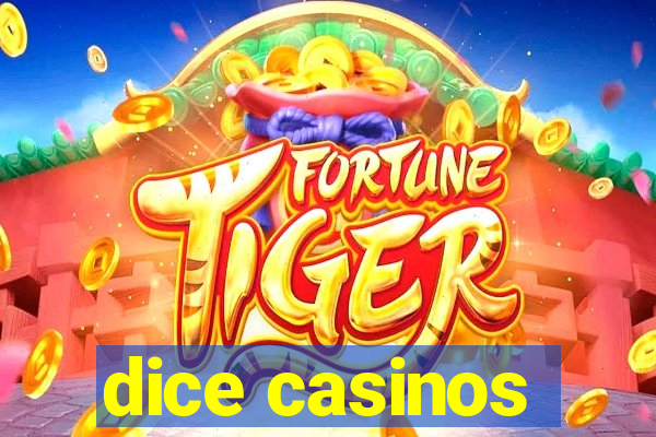 dice casinos