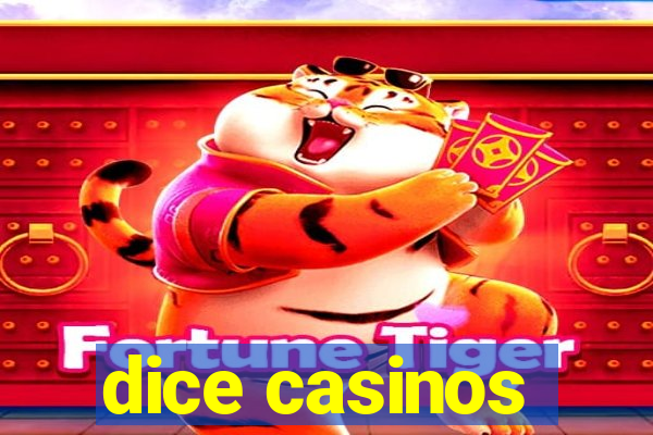 dice casinos