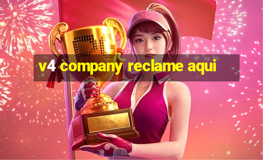 v4 company reclame aqui