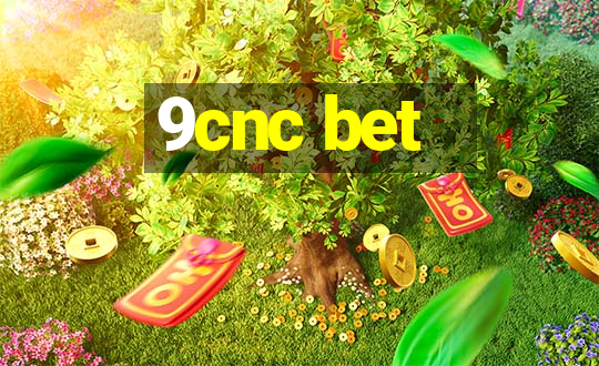 9cnc bet