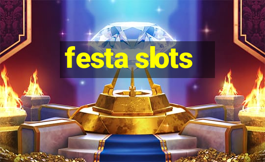 festa slots