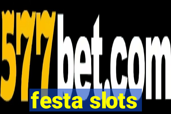 festa slots