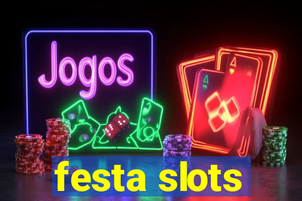 festa slots