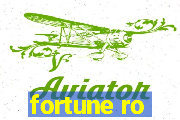 fortune ro