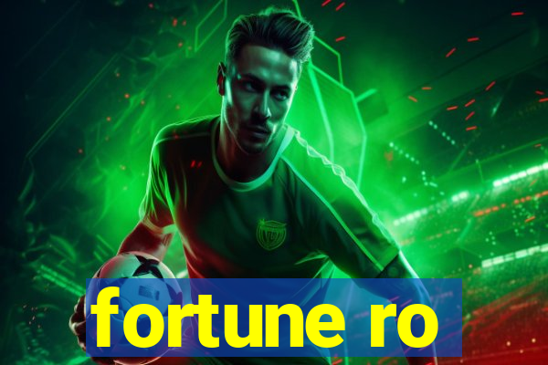 fortune ro