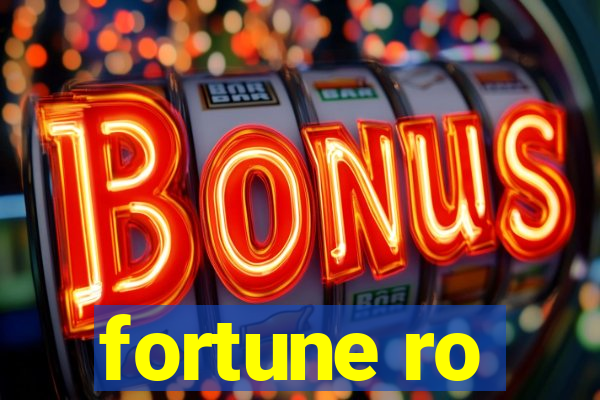 fortune ro