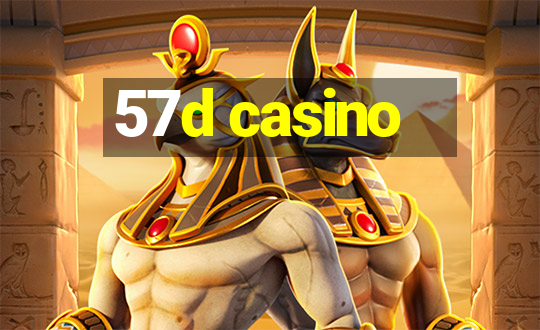 57d casino