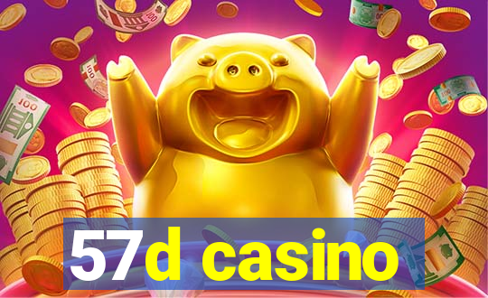 57d casino