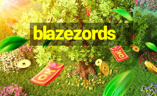 blazezords