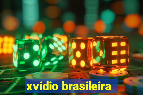 xvidio brasileira